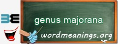 WordMeaning blackboard for genus majorana